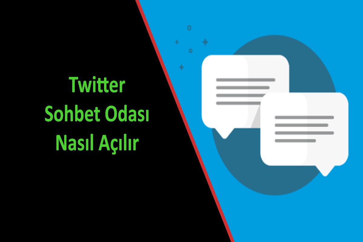 Twitter Sohbet Odası Nasıl Açılır