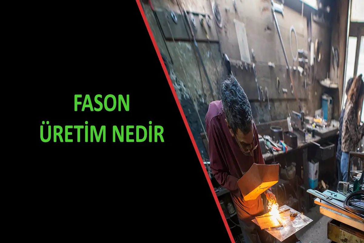 Fason Üretim Nedir