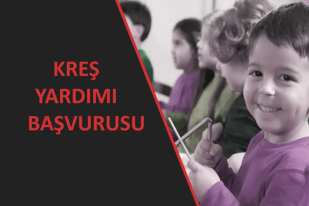 Kreş Yardımı Başvurusu