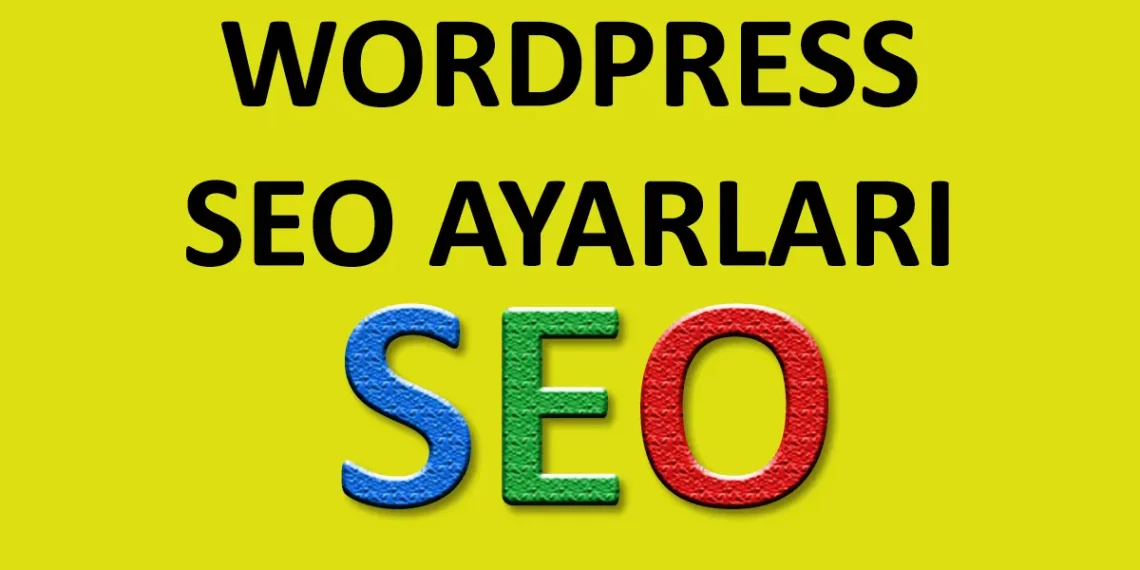 Wordpress Seo Ayarları