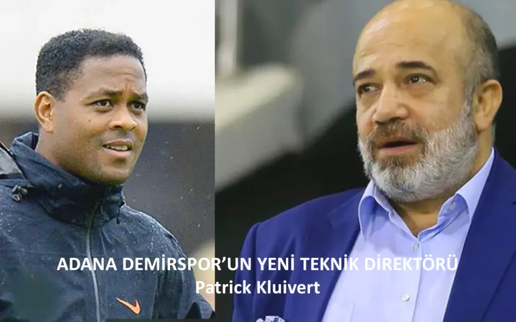 Adanademirspor'un Yeni Hocası Patrick Kluivert oldu