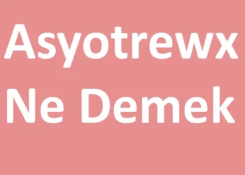 Asyotrewx Ne Demek