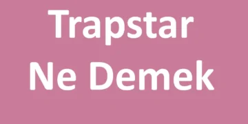 Trapstar Ne Demek
